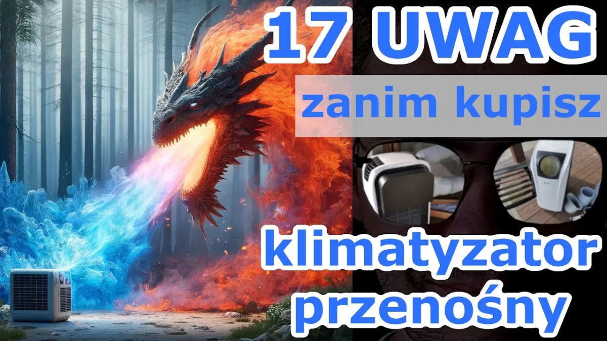 Jak wybrać klimatyzator przenośny, aby uniknąć kosztownych błędów